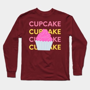 Cupcakes 🧁 Long Sleeve T-Shirt
